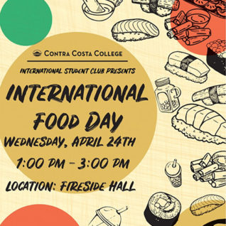 International Food Day, Wednesday, April 24, from 1 pm-3 pm in the Fireside Hall